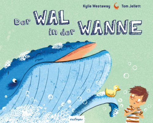 Der Wal in der Wanne von Kylie Westaway und Tom Jellett